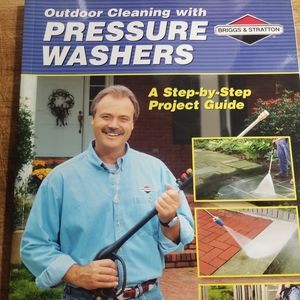 Briggs and Stratton Outdoor Cleaning with Pressure Washers Project Guide